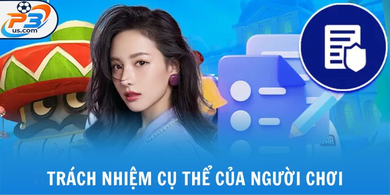 Trách nhiệm cụ thể của người chơi